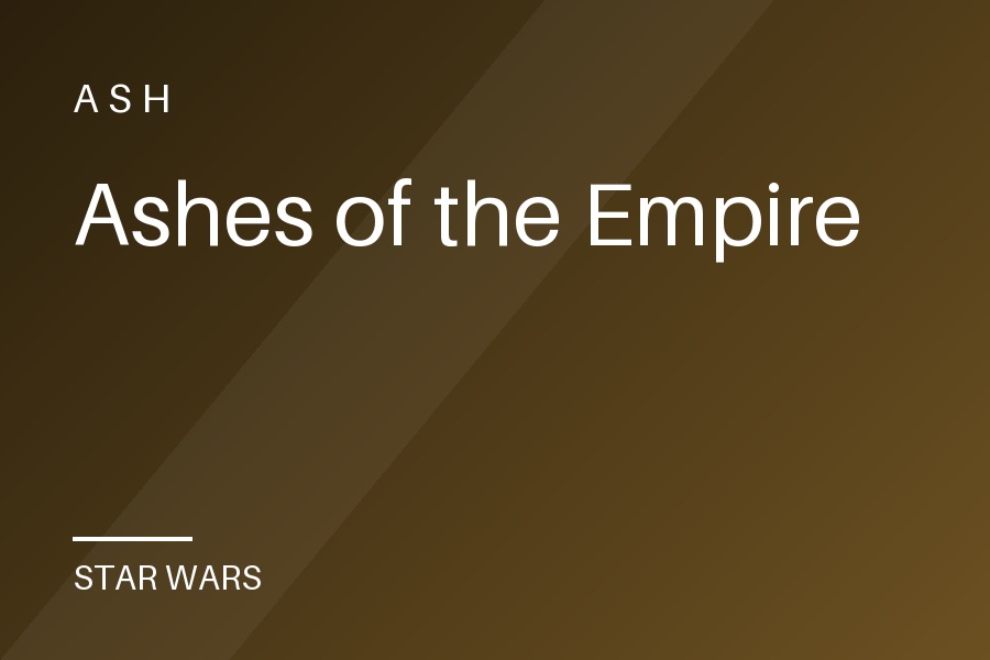 Ashes of the Empire