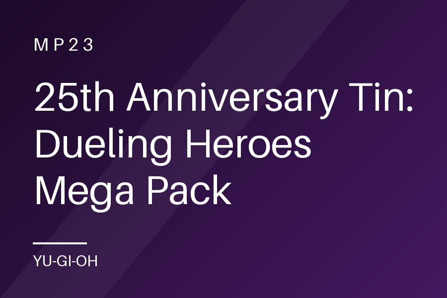 25th Anniversary Tin: Dueling Heroes Mega Pack