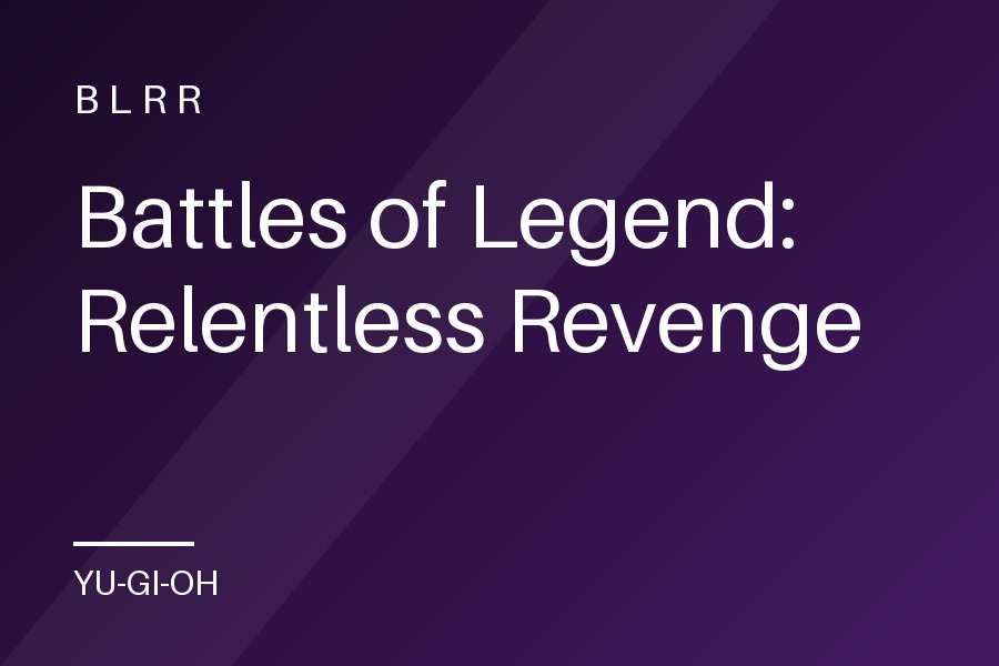 Battles of Legend: Relentless Revenge