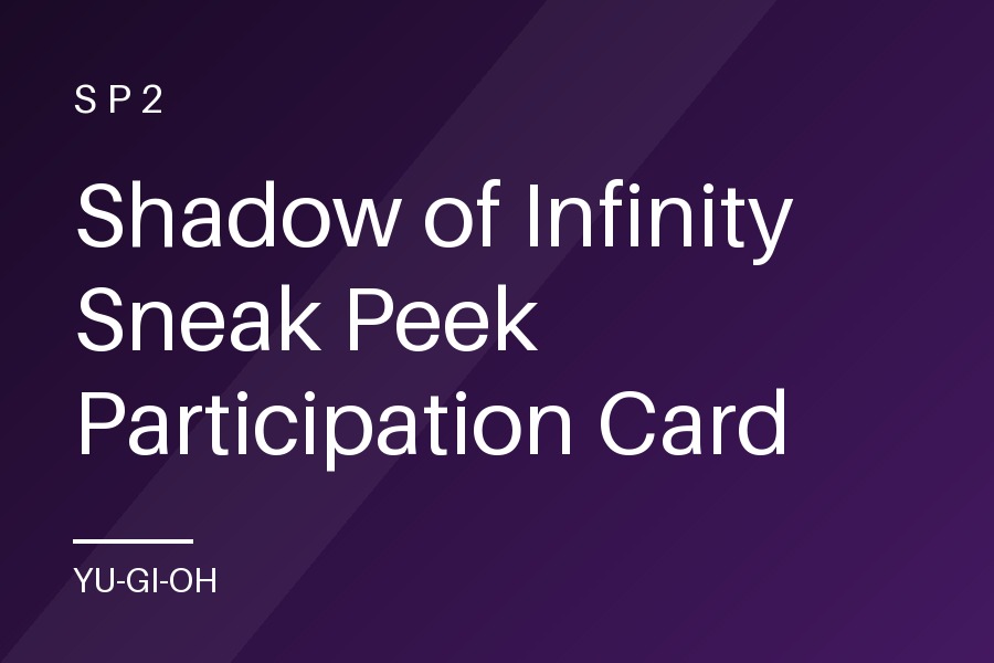 Shadow of Infinity Sneak Peek Participation Card