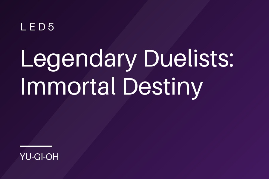 Legendary Duelists: Immortal Destiny