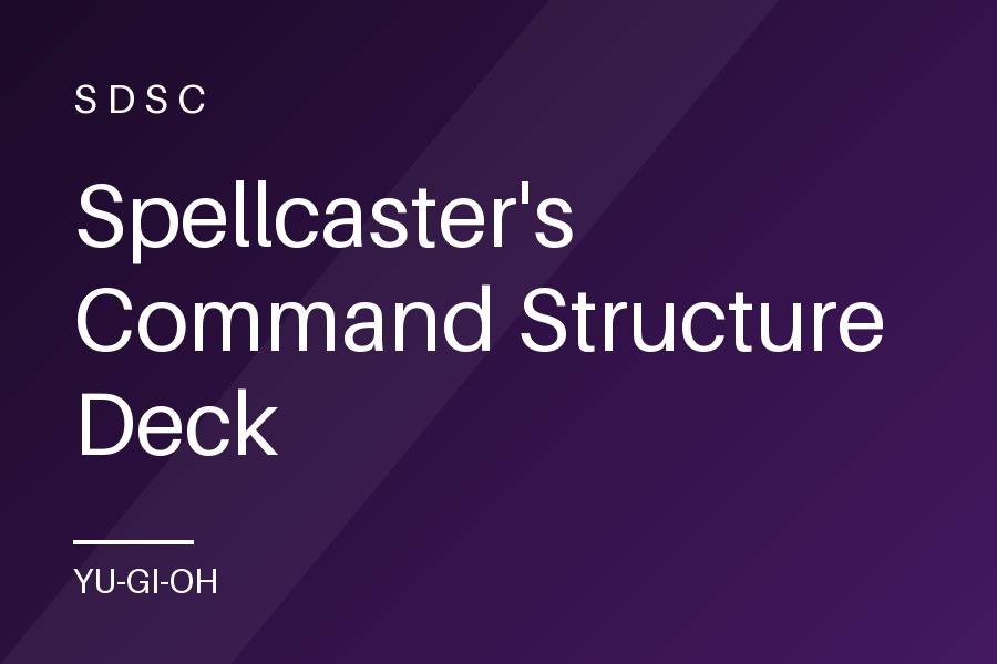 Spellcaster's Command Structure Deck