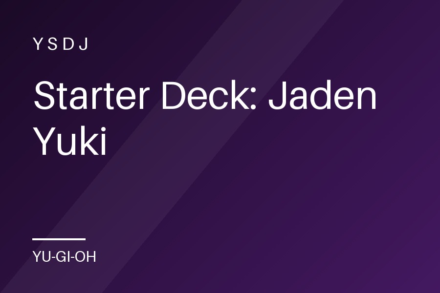 Starter Deck: Jaden Yuki
