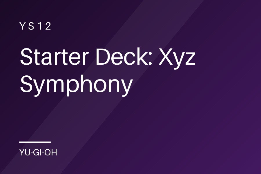 Starter Deck: Xyz Symphony