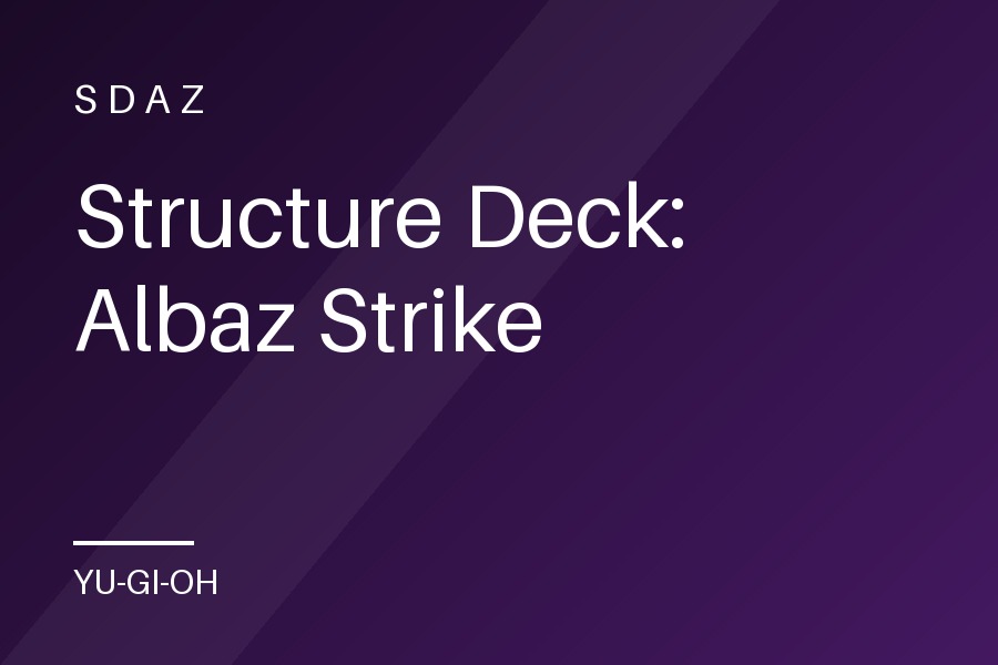 Structure Deck: Albaz Strike