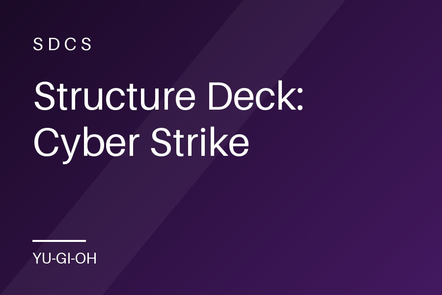 Structure Deck: Cyber Strike