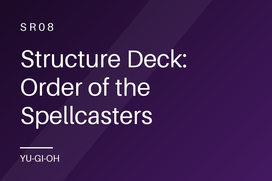 Structure Deck: Order of the Spellcasters