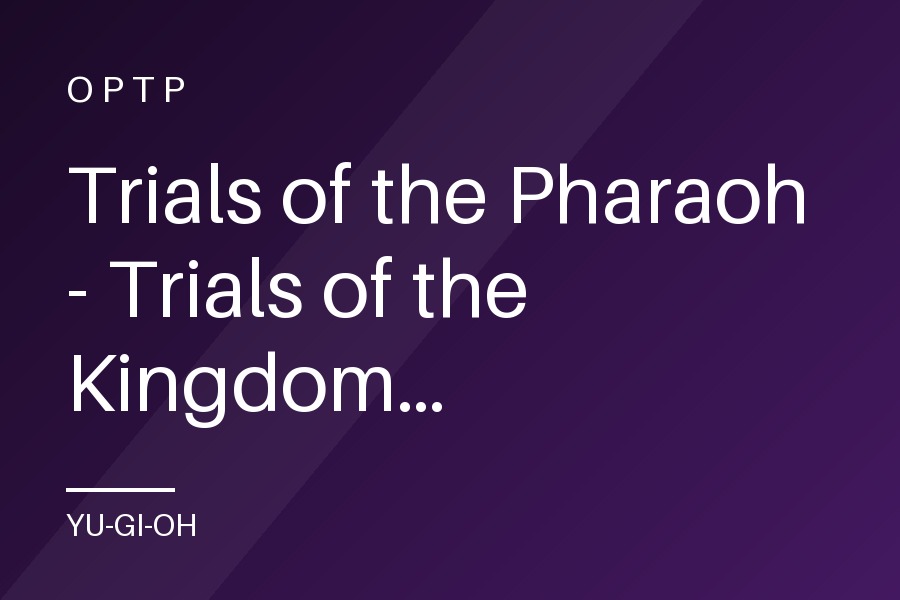 Trials of the Pharaoh - Trials of the Kingdom promotional card