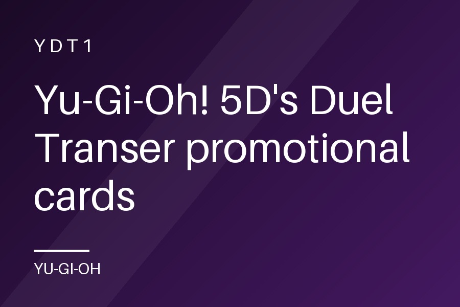 Yu-Gi-Oh! 5D's Duel Transer promotional cards