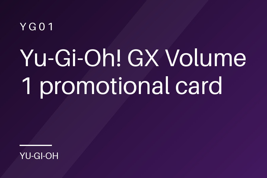 Yu-Gi-Oh! GX Volume 1 promotional card
