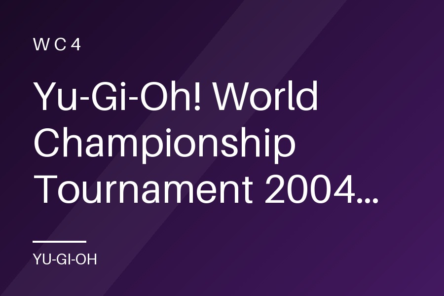 Yu-Gi-Oh! World Championship Tournament 2004 promotional cards