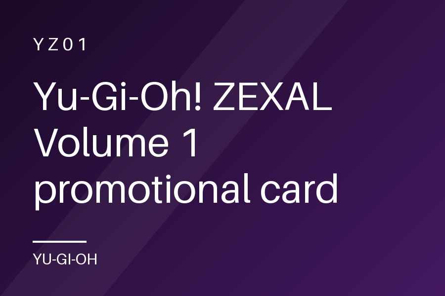 Yu-Gi-Oh! ZEXAL Volume 1 promotional card