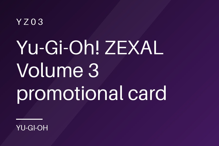 Yu-Gi-Oh! ZEXAL Volume 3 promotional card