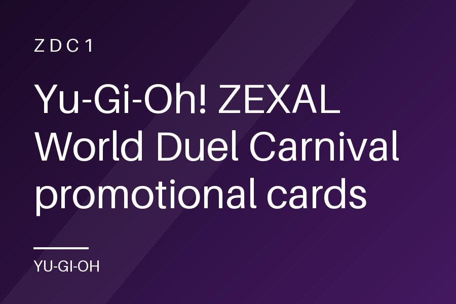 Yu-Gi-Oh! ZEXAL World Duel Carnival promotional cards