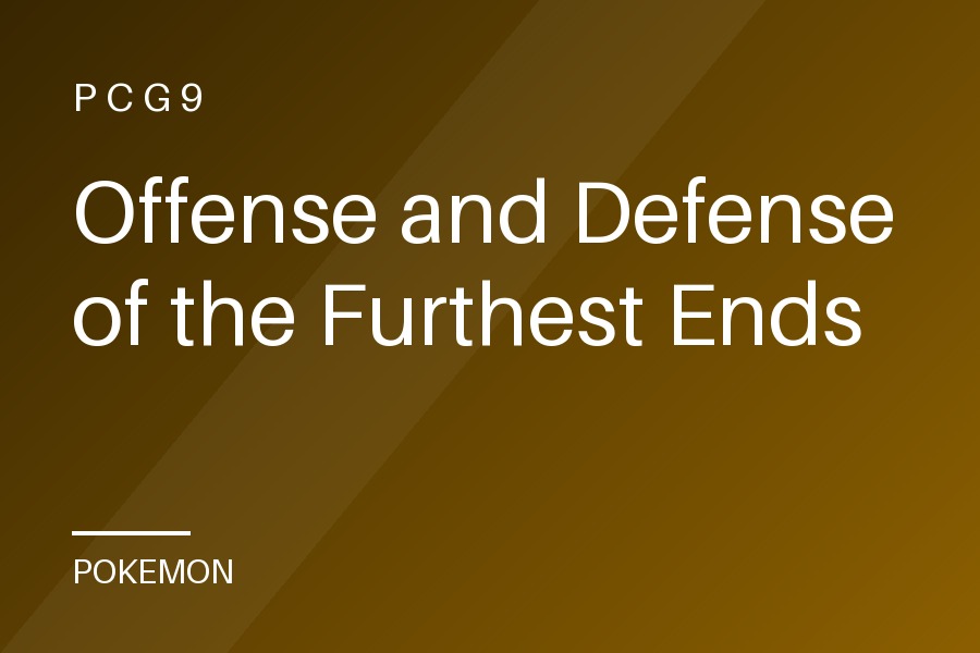 Offense and Defense of the Furthest Ends